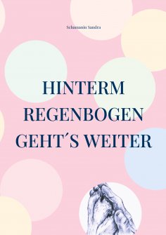 eBook: Hinterm Regenbogen geht´s weiter