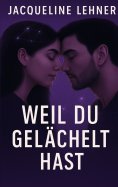 ebook: Weil du gelächelt hast