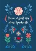 ebook: Dad, tell me your story