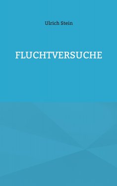 eBook: Fluchtversuche