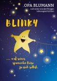 eBook: Blinky auf seiner spannenden Reise zu sich selbst