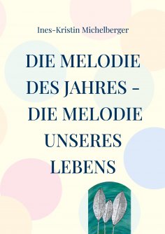eBook: Die Melodie des Jahres - Die Melodie unseres Lebens
