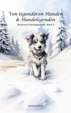 eBook: Von legendären Hunden & Hundelegenden