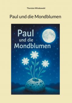 ebook: Paul und die Mondblumen