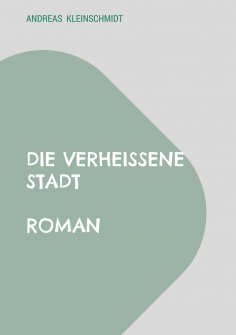 ebook: Die verheißene Stadt
