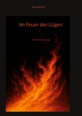 eBook: Im Feuer der Lügen