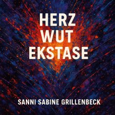 ebook: Herz Wut Ekstase