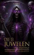 ebook: Die 13 Juwelen der Existenz - und das Erwachen der Götter