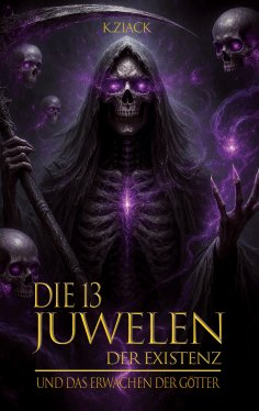 ebook: Die 13 Juwelen der Existenz - und das Erwachen der Götter