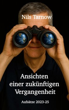 eBook: Ansichten einer zukünftigen Vergangenheit