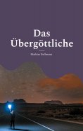 eBook: Das Übergöttliche