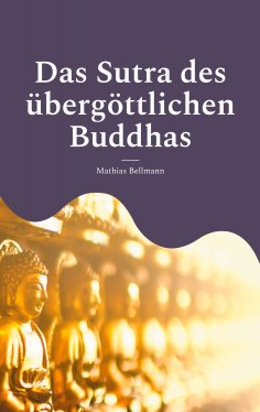eBook: Das Sutra des übergöttlichen Buddhas