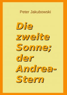 eBook: Die zweite Sonne; der Andrea-Stern