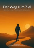 eBook: Der Weg zum Ziel