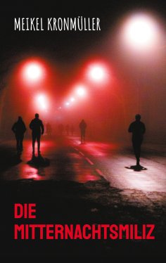eBook: Die Mitternachtsmiliz