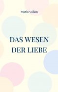 eBook: Das Wesen der Liebe