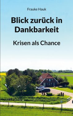 eBook: Blick zurück in Dankbarkeit