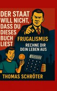 eBook: Der Staat will nicht, dass Du  dieses Buch liest