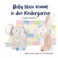 eBook: Baby Hase kommt in den Kindergarten