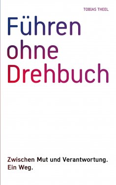 eBook: Führen ohne Drehbuch