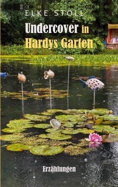 eBook: Undercover in Hardys Garten