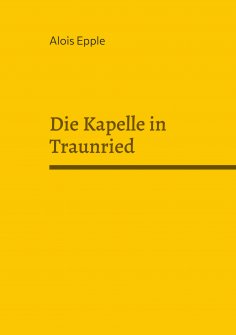 eBook: Die Kapelle in Traunried