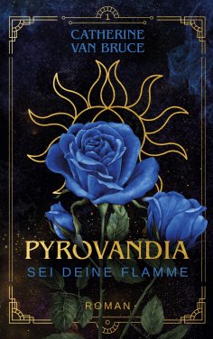 eBook: Pyrovandia - Sei deine Flamme