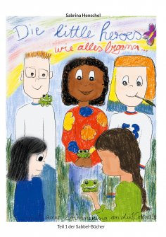ebook: Die Littel Heroes wie alles begann