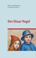 ebook: Der blaue Vogel (illustrierte Ausgabe)