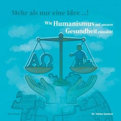 ebook: Wie Humanismus auf unsere Gesundheit einzahlt!