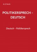 eBook: Politikersprech - Deutsch