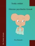 ebook: Teddy erklärt Erkenne psychische Gewalt
