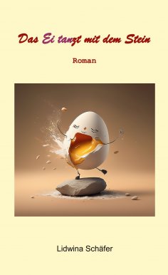 ebook: Das Ei tanzt mit dem Stein