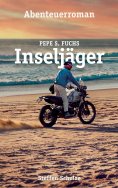 ebook: Pepe S. Fuchs - Inseljäger