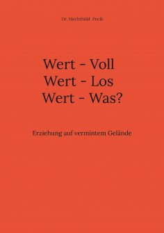 eBook: Wert - Voll  Wert - Los  Wert - Was?