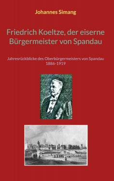 ebook: Friedrich Koeltze, der eiserne Bürgermeister von Spandau