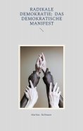 eBook: Radikale Demokratie: Das demokratische Manifest