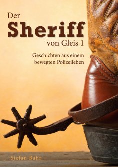 eBook: Der Sheriff von Gleis 1