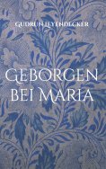 eBook: Geborgen bei Maria