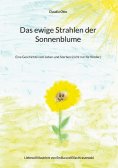 ebook: Das ewige Strahlen der Sonnenblume