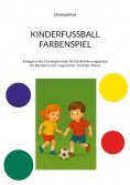 ebook: KINDERFUSSBALL - FARBENSPIEL
