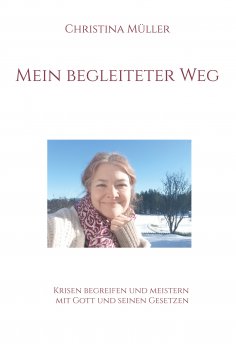 eBook: Mein begleiteter Weg