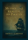 eBook: Mythos und Realität der Piraten
