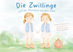 ebook: Die Zwillinge und das Abenteuer mit dem Kaka