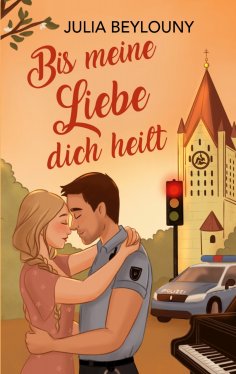 ebook: Bis meine Liebe dich heilt