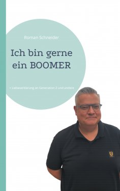 eBook: Ich bin gerne ein BOOMER