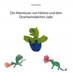 eBook: Die Abenteuer von Helene und dem Drachenmädchen Jade