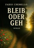 eBook: Bleib oder geh