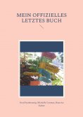 eBook: Mein offizielles letztes Buch