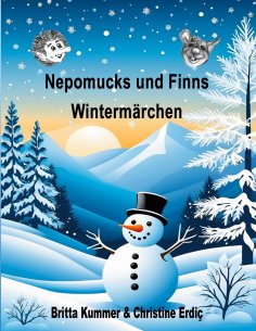 ebook: Nepomucks und Finns Wintermärchen